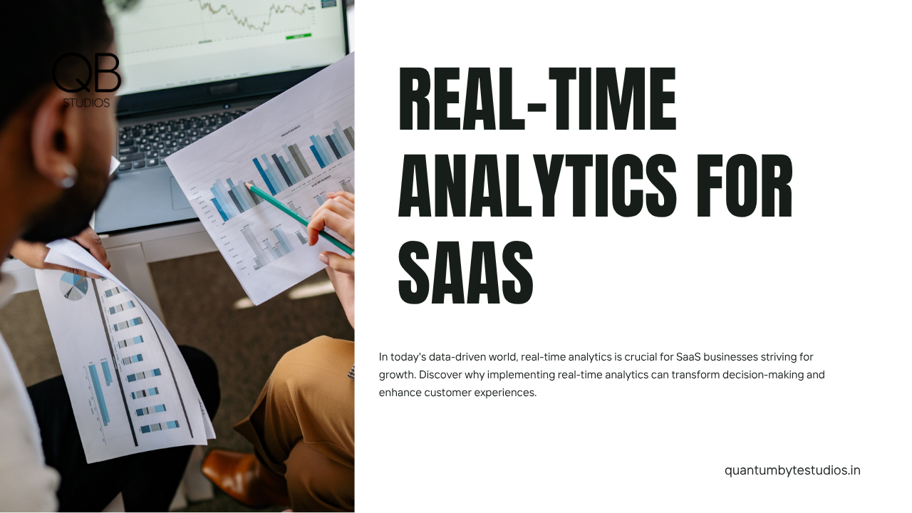 Real-Time Analytics for SaaS: Why It's Non-Negotiable for Growth