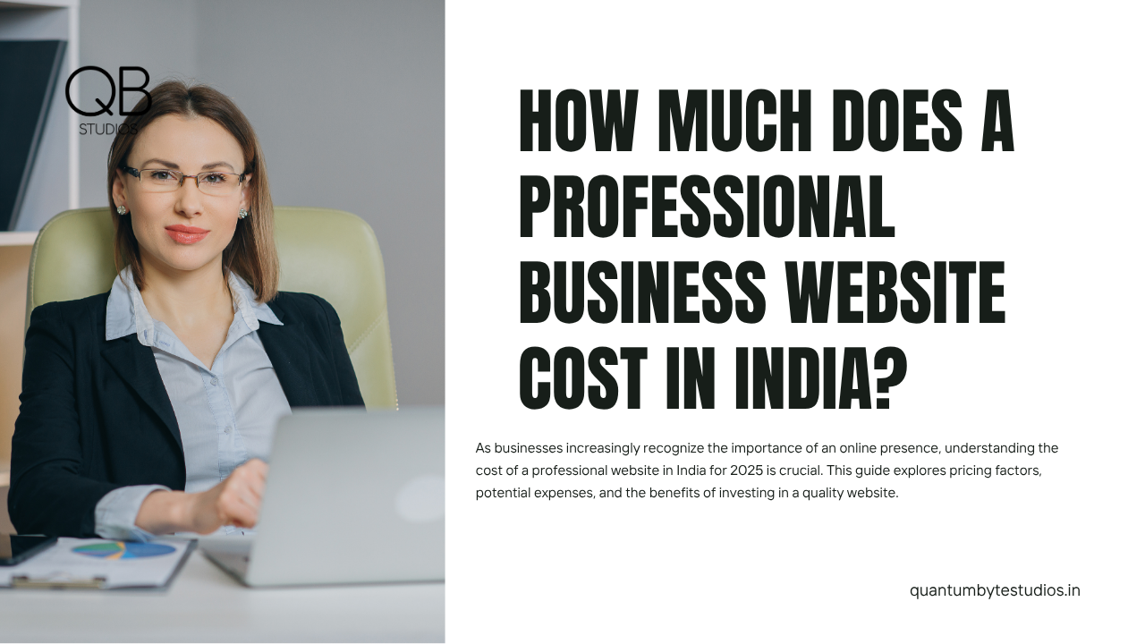 How Much Does a Professional Business Website Cost in India in 2025?