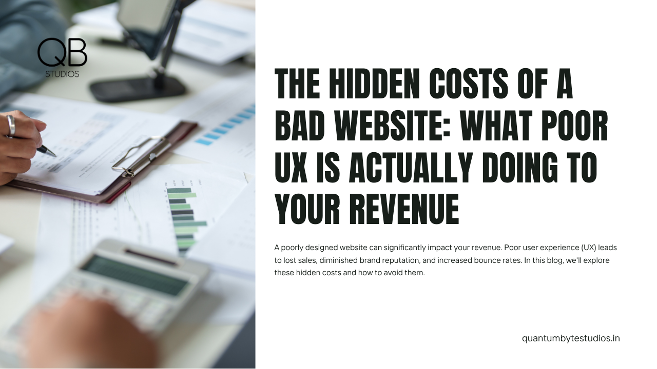 The Hidden Costs of a Bad Website: What Poor UX Is Actually Doing to Your Revenue