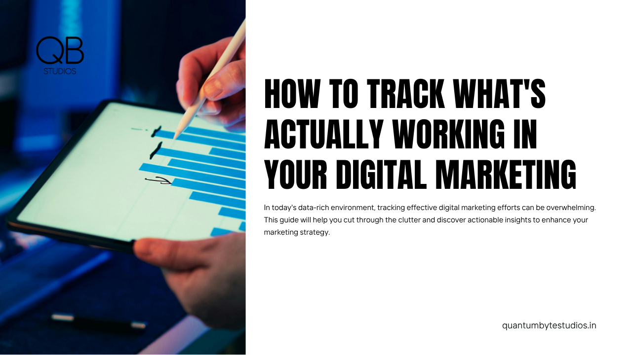 How to Track What's Actually Working in Your Digital Marketing (Without Drowning in Data)
