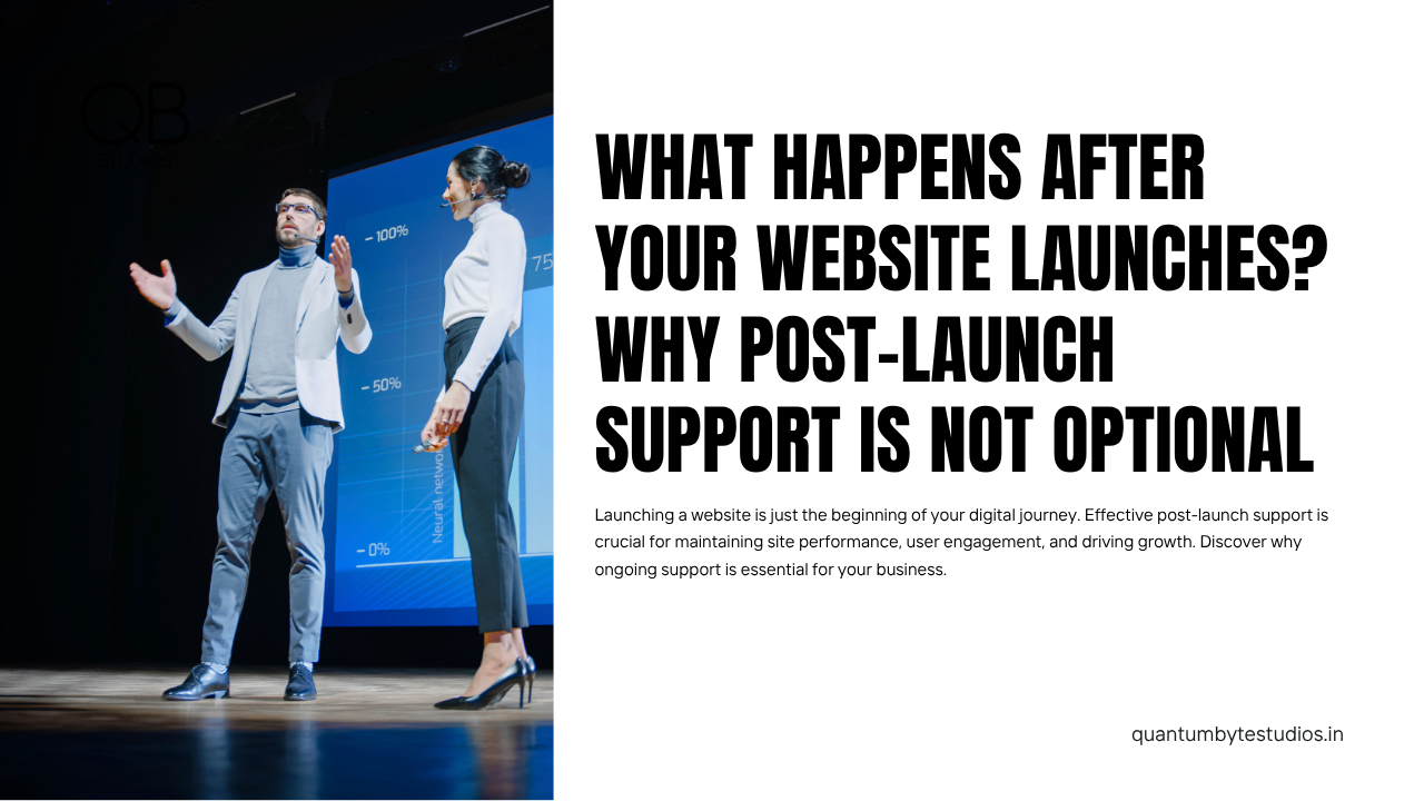 What Happens After Your Website Launches? Why Post-Launch Support Is Not Optional