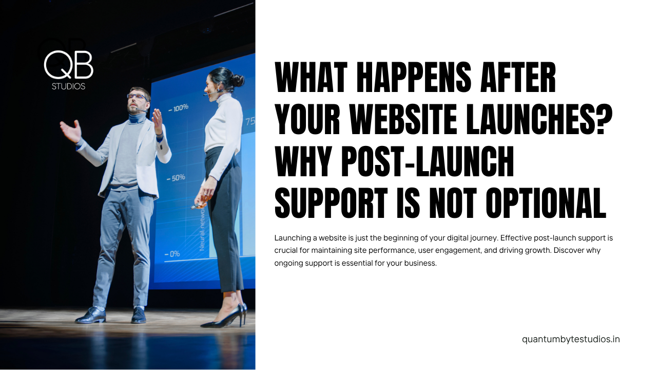 What Happens After Your Website Launches? Why Post-Launch Support Is Not Optional